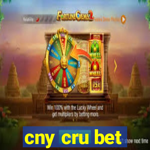 cny cru bet